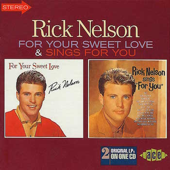 Nelson ,Ricky - 2on1 For Your Sweet Love / Sings For You - Klik op de afbeelding om het venster te sluiten